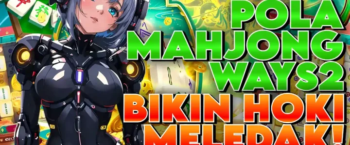 ACC4D: BOCORAN POLA MAHJONG WAYS BIKIN MELEDAK MAXWIN DAN ANTI RUNGKAT HARI INI ACC4D: BOCORAN POLA MAHJONG WAYS BIKIN MELEDAK MAXWIN DAN ANTI RUNGKAT HARI INI